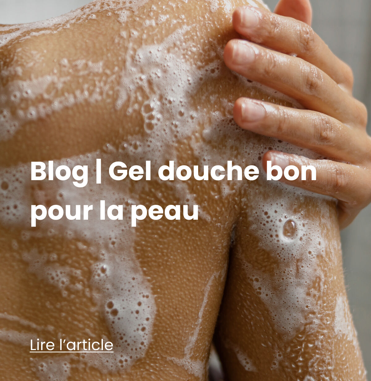 Gel douche bon pour la peau